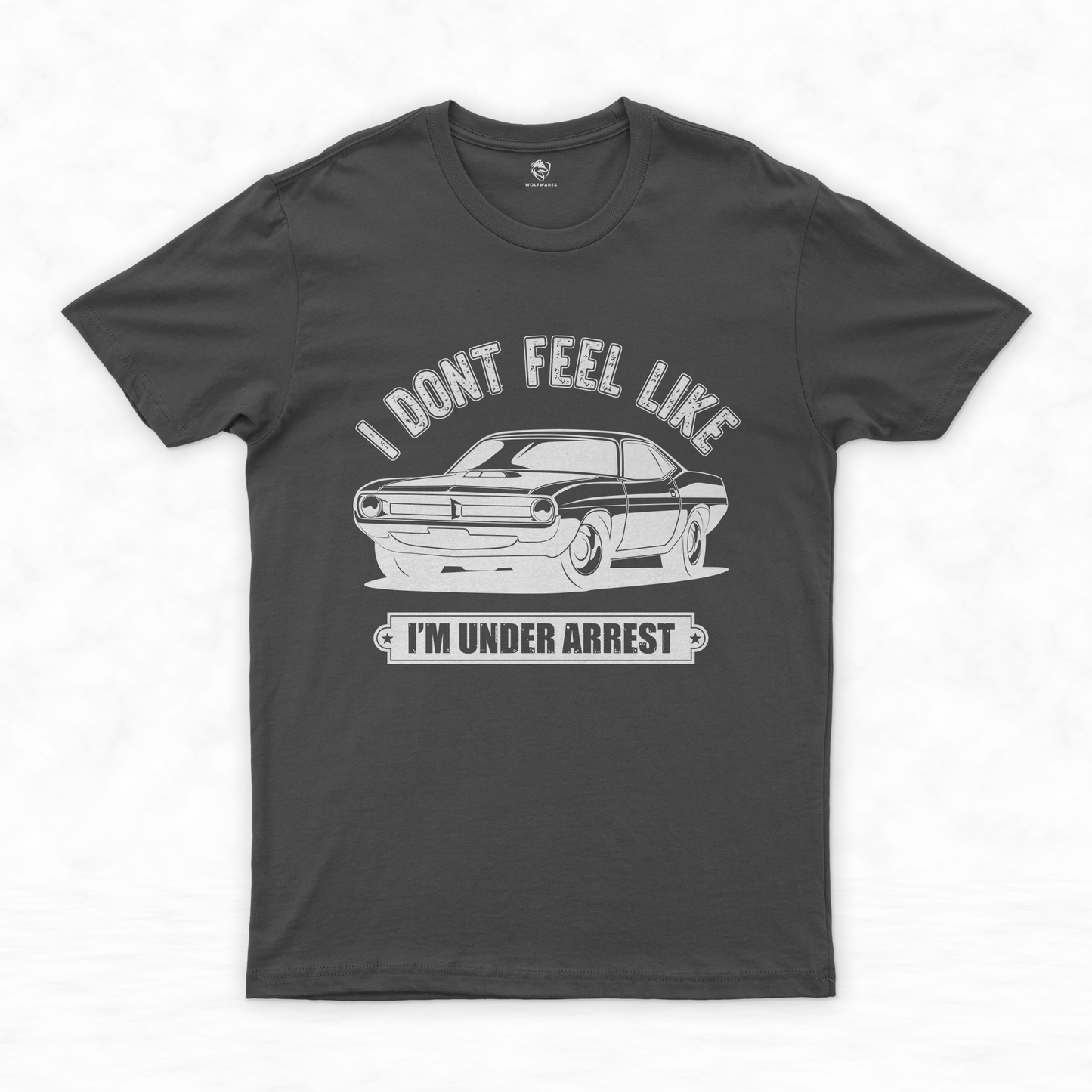 Classic Car Shirt Collection | Drive Free with Style - I Don’t Feel Like I’m Under Arrest!