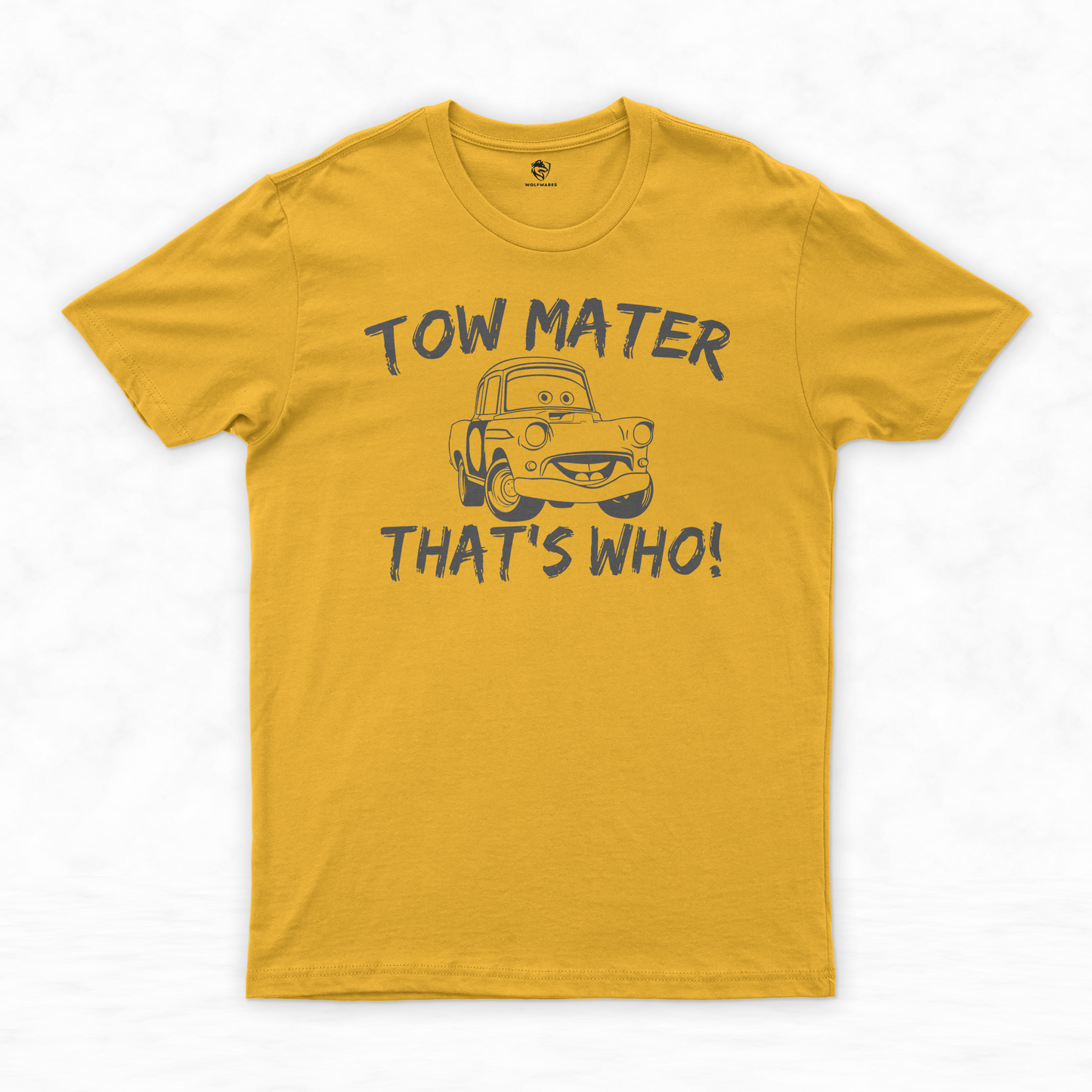 Tow Mater Shirt Collection | Because Tow Mater, That's Who!