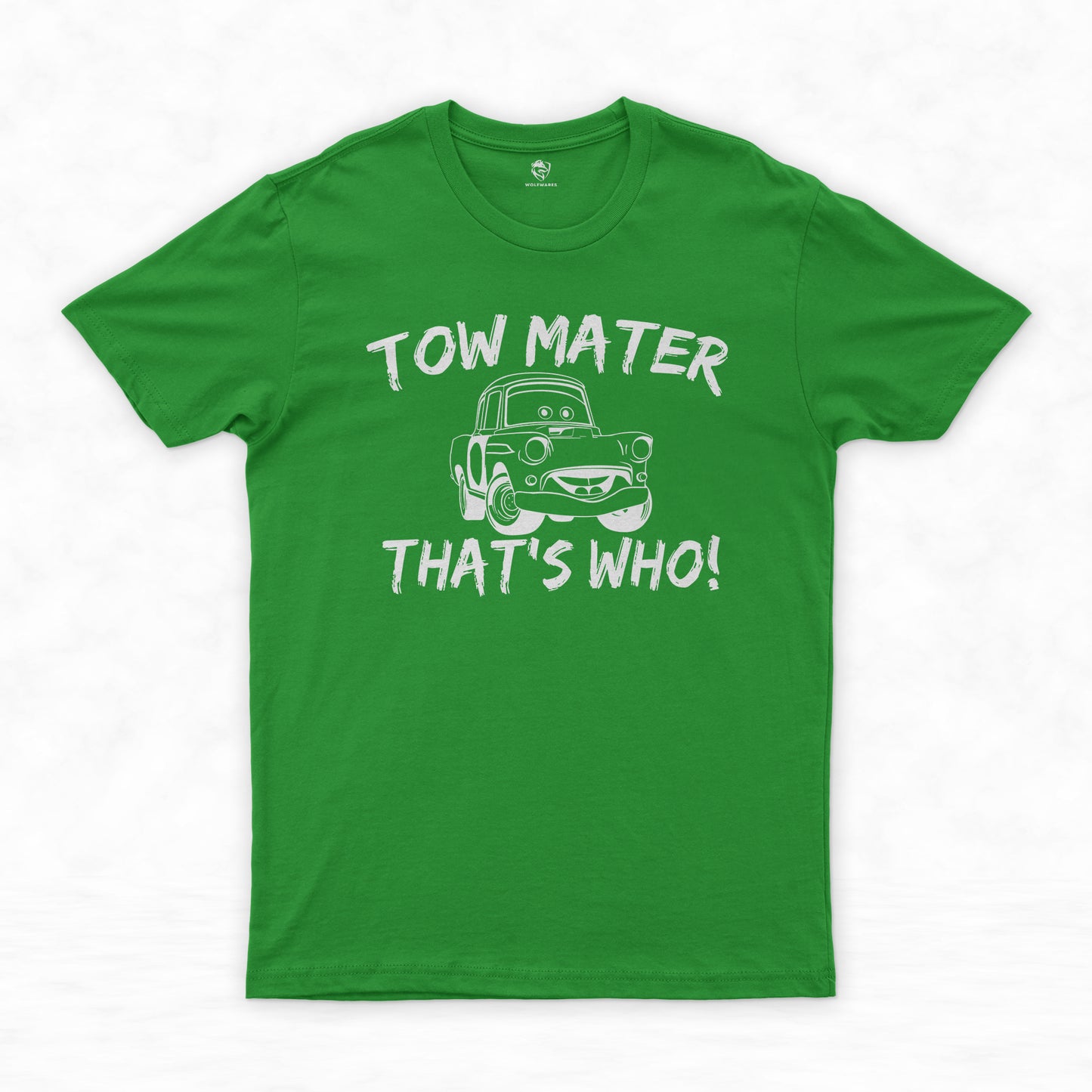 Tow Mater Shirt Collection | Because Tow Mater, That's Who!