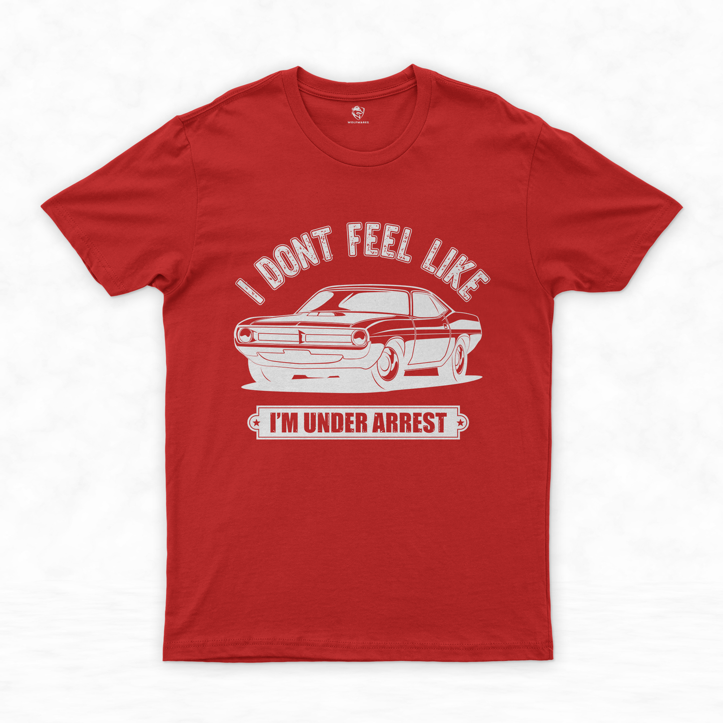 Classic Car Shirt Collection | Drive Free with Style - I Don’t Feel Like I’m Under Arrest!