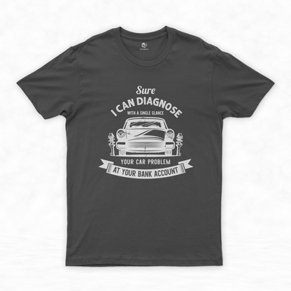 Gifts for Car Mechanics Collection | Bring Laughter to the Garage - Sure, I Can Diagnose Your Car Problem with a Single Glance!