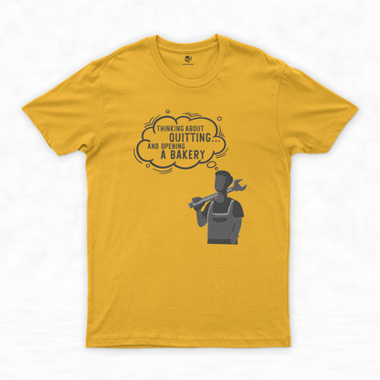 Mechanic Shirt Collection | Add Some Humor to Your Workday - Thinking About Quitting and Opening a Bakery!