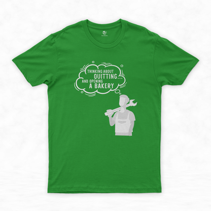 Mechanic Shirt Collection | Add Some Humor to Your Workday - Thinking About Quitting and Opening a Bakery!