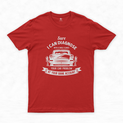 Gifts for Car Mechanics Collection | Bring Laughter to the Garage - Sure, I Can Diagnose Your Car Problem with a Single Glance!