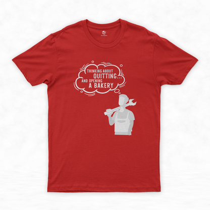 Mechanic Shirt Collection | Add Some Humor to Your Workday - Thinking About Quitting and Opening a Bakery!